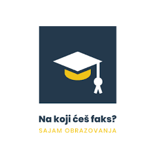 Sajam obrazovanja "Na koji ćeš faks?"